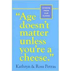 Age Doesn't Matter Unless You Are A Cheese